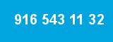 916 543 11 32 916 543 11 32